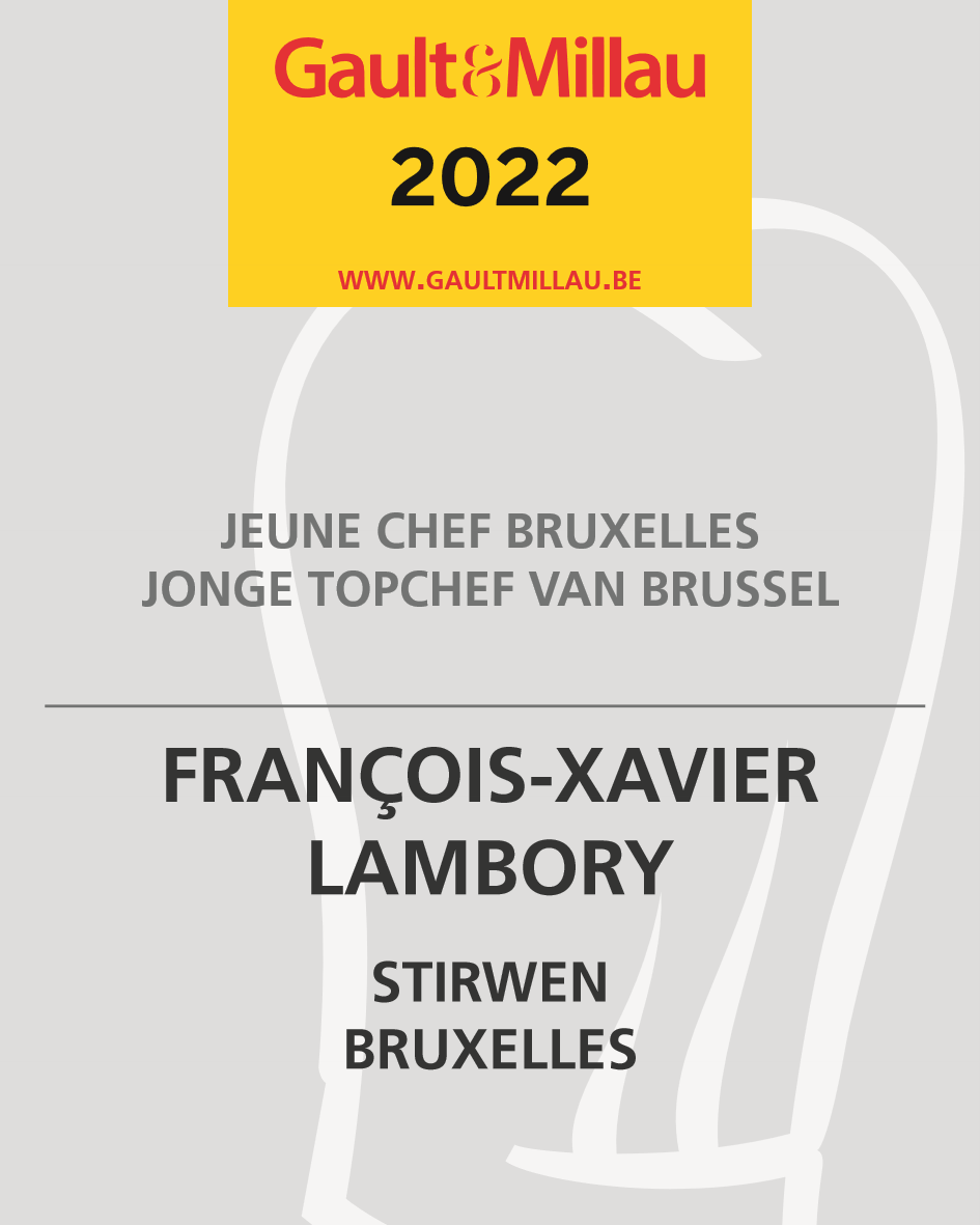François-Xavier Lambory - Stirwen - Etterbeek - Gault & millau jeune chef 2022